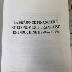 LA PRÉSENCE FINANCIÈRE ET ÉCONOMIQUE FRANCAISE EN INDOCHINE - JEAN - PIERRE AUMIPHIN 538288