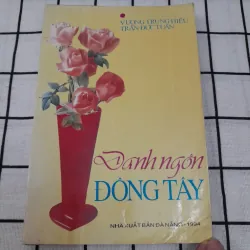 DANH NGÔN ĐÔNG TÂY Pháp Việt. Cb. Vương Trung Hiếu. Nxb Đà Nẵng 1994