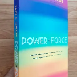Power vs Force – Trường năng lượng và những yếu tố ẩn quyết định hành vi của con người 596443