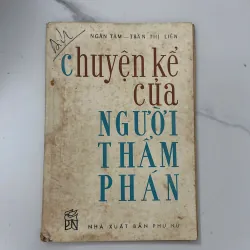 Chuyện kể của người thẩm phán – Ngân Tâm & Trần Thị Liên 1023404
