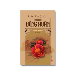 Công chúa Đồng Xuân - Quyển Thượng - Trần Thùy Mai Vanvosach
