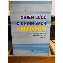 [Phiên Chợ Sách Cũ] Chiến Lược & Chính Sách Kinh Doanh - PGS TS Nguyễn Thị Liên Diệp S0506