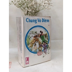 Chung Vô Diệm - Tô Chẩn dịch ( trọn bộ 2 tập )