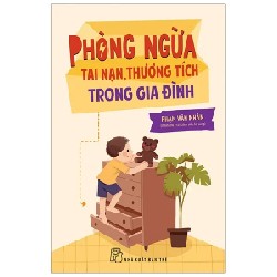 Phòng Ngừa Tai Nạn, Thương Tích Trong Gia Đình - Phạm Văn Nhân 186363