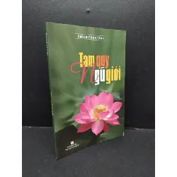 [Sách Cũ SCGR] Tam quy ngũ giới mới 90% bẩn bìa, ố vàng HCM2410 Thích Chân Tính TÂM LINH - TÔN GIÁO - THIỀN