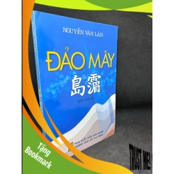 (TẶNG BOOKMARK) Đảo Mây, Nguyễn Văn Lân, Mới 80% (Có Chữ Ký Tác Giả, Ố Nhẹ), 2009 RBK2405