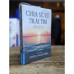 Chia sẽ từ trái tim - Thích Pháp Hoa