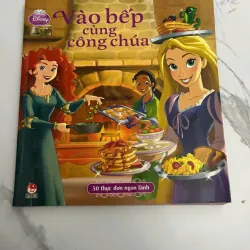 Vào bếp cùng công chúa - Disney - Sách nấu ăn thiếu nhi