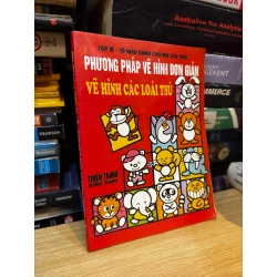 Phương pháp vẽ hình đơn giản: Vẽ hình các loài thú - Thiên Thanh