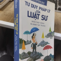 Tư duy pháp lý của luật sư nhìn thật rộng... 381101