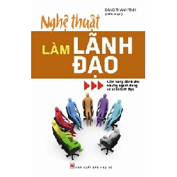 Nghệ thuật làm lãnh đạo - Đặng Thanh Thịnh STB2777 Kỹ năng