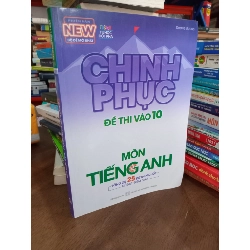 Chinh phục đề thi vào 10: môn Tiếng Anh - Dương Hương 304298