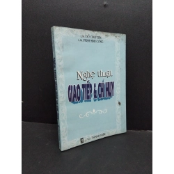 Nghệ thuật giao tiếp và chỉ huy mới 70% ố bẩn có viết trang đầu 2000 HCM1008 L.M. Đỗ ĐÌnh Tiệm & L.M. Phạm Minh Công KỸ NĂNG