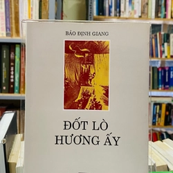 ĐỐT LÒ HƯƠNG ẤY - BẢO ĐỊNH GIANG