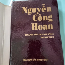 Nguyễn Công Hoan: tiểu thuyết Tranh tối tranh sáng + Danh tiết (sách bìa cứng); 620 trang  357143