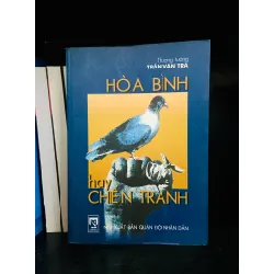 Hòa bình hay Chiến tranh - Trần Văn Trà