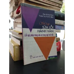 Sổ tay sửa lỗi hành văn - Cao Xuân Hạo, Trần Thị Tuyết Mai 470679