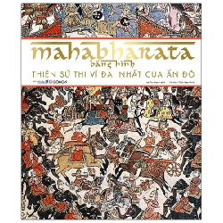 Mahabharata Bằng Hình - Thiên Sử Thi Vĩ Đại Nhất Của Ấn Độ (Bìa Cứng) - DK 293783