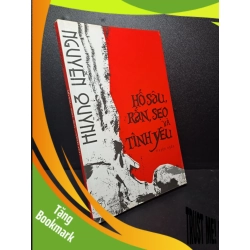 (TẶNG BOOKMARK) Hố sâu rắn sẹo và tình yêu 2011 mới 90% bẩn nhẹ RBK0510