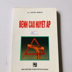 BỆNH CAO HUYẾT ÁP (SÁCH DỊCH) - 138 TRANG, NXB 2001 290636