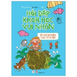 Hỏi Đáp Khoa Học Vui Nhộn - Tại Sao Bọ Hung Thích Vê Phân - Thuý Hương, Mijia (Mới 100%) Kiến thức bách khoa, Huy Hoàng - SÁCH ĐẠI HỌC