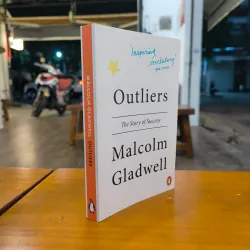 Outliers: The Story of Success - Malcolm Gladwell (Khổ trung)