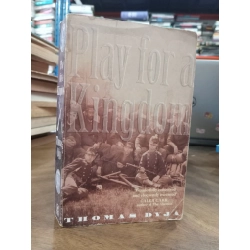 Play for a kingdom - Thomas Dyja 518146