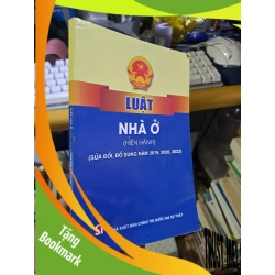 (TẶNG BOOKMARK) Luật nhà ở sửa đổi bỗ sung năm 2019 2020 2022 mới 90% GIÁO TRÌNH, CHUYÊN MÔN RBK1709