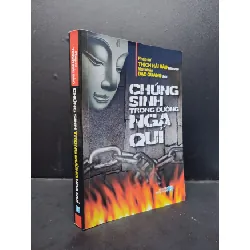 [Sách Cũ SCGR] Chúng sinh trong đường ngạ quỉ mới 80% ố nhẹ 2011 HCM1406 Pháp sư Thích Hải Đào SÁCH TÂM LINH - TÔN GIÁO - THIỀN