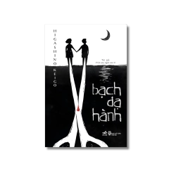 Bạch dạ hành - Higashino Keigo