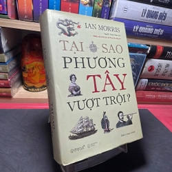 Tại sao phương tây vượt trội? Ian Morris