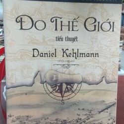 ĐO THẾ GIỚI - Daniel Kehlmann