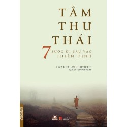 Tâm Thư Thái - 7 Bước Đi Sâu Vào Thiền Định - Dza Kilung Rinpoche 184246