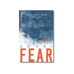Fear - Sợ hãi - Thích Nhất Hạnh Vanvosach