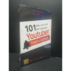 101 Điều Nên Biết Để Trở Thành Youtuber Triệu Views mới 100% HCM1906 Kim Hyoung Jin SÁCH KỸ NĂNG 165272