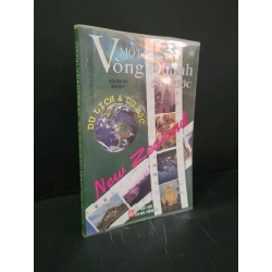 Một vòng quanh các nước New Zealand mới 80% ố nhẹ, dính trang 2005 Trần Vĩnh Bảo HCM3004 VĂN HỌC