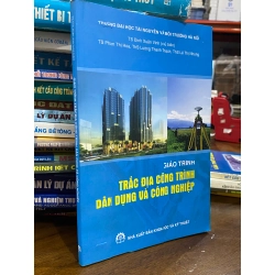 Giáo trình trắc địa công trình dân dụng và công nghệ - TS. Đinh Xuân Vinh