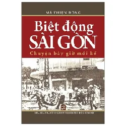 Biệt Động Sài Gòn Chuyện Bây Giờ Mới Kể (2018) - Mã Thiện Đồng