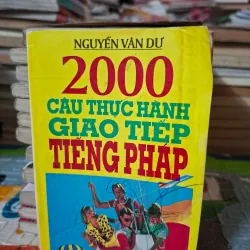 2000 Câu Thực Hành Giao Tiếp Tiếng Pháp