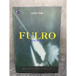 Fulro ( tái bản lần 3) - Tác giả Ngôn Vĩnh - NXB Công An ND 2005-sách lưu kho chưa qua sd