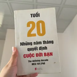 Sách “Tuổi 20 - Những năm tháng quyết định cuộc đời bạn”