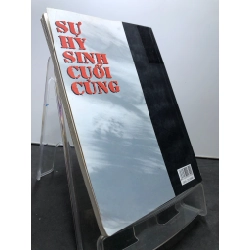 Sự hi sinh cuối cùng 2007 mới 70% ố bẩn nhẹ Tô Phương HPB0906 SÁCH VĂN HỌC 349863