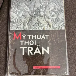 Mỹ thuật thời Trần — Tác giả: Nhà xuất bản Văn hóa (Nhiều tác giả)