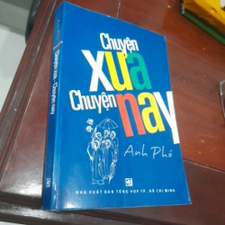 Anh Phó - Chuyện XƯA Chuyện NAY