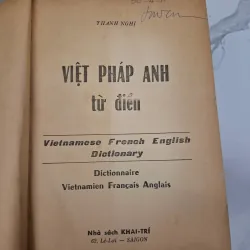 Việt Pháp Anh Từ Điển - Thanh Nghị - Từ điển đa ngữ 796860
