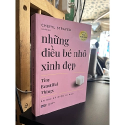 Những điều nhỏ bé xinh đẹp - Cheryl Strayed 500385