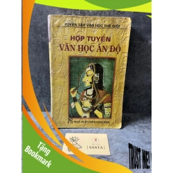 (TẶNG BOOKMARK) Hợp tuyển văn học Ấn Độ (sách qua sử dụng, độ mới 75%) Sách văn học RBK0302