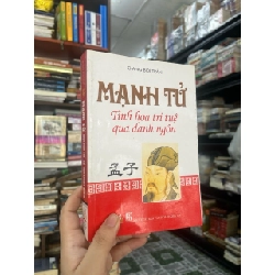 Mạnh Tử tinh hoa trí tuệ qua danh ngôn - Giang Bội Trân 125364