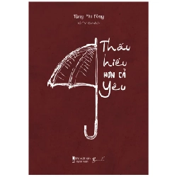 Thấu Hiểu Hơn Cả Yêu - Tùng Phi Tòng 282031