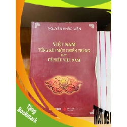 (TẶNG BOOKMARK) Việt Nam tổng kết một chiến thắng hay để hiểu Việt Nam - Nguyễn Khắc Viện - LỊCH SỬ - CHÍNH TRỊ - TRIẾT HỌC - Văn võ - RBK3110-121
